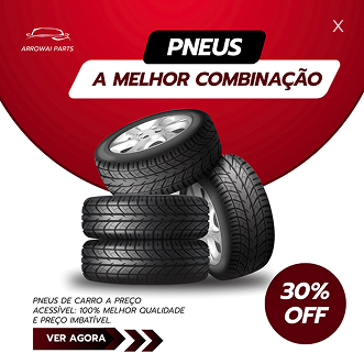 Pneus — A Melhor Combinacao